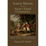 Francis Marion and the Snow's Island Community