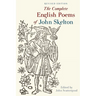 The Complete English Poems of John Skelton