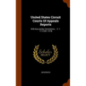 United States Circuit Courts Of Appeals Reports: With Key-number Annotations ... V. 1-171 [1891-1919]