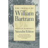 The Travels of William Bartram: Naturalist Edition