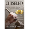 Chiseled: A Memoir of Identity, Duplicity, and Divine Wine