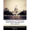 Bibliography of Municipal Solid Waste Management Alternatives