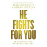 He Fights for You: 40 Promises for Everyday Battles