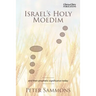 Israel's Holy Moedim: and their prophetic significance today