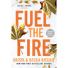 Fuel the Fire