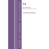 Code of Federal Regulations, Title 14 Aeronautics and Space 1200-End, Revised as of January 1, 2025