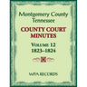 Montgomery County, Tennessee County Court Minutes, Volume 12, 1823-1824