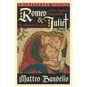 Romeo and Juliet: A New English Translation by Michael Curtotti