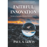 Faithful Innovation: The Rule of God and a Christian Practical Wisdom