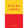 My Four Years in Germany