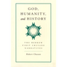 God, Humanity, and History: The Hebrew First Crusade Narratives