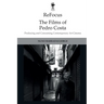 Refocus: The Films of Pedro Costa: Producing and Consuming Contemporary Art Cinema