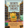 Secrets Between the Shelves: 4 Cozy Bookshop Mysteries