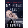 Deadly Secrets on Mackinac Island: A Romantic Suspense Novel