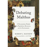 Debating Malthus: A Documentary Reader on Population, Resources, and the Environment