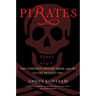 Pirates: The Complete History from 1300 BC to the Present Day