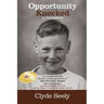 Opportunity Knocked in Yellowstone: How an Idaho Farm Boy Became a Builder and Advocate of West Yellowstone, Montana