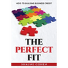 The Perfect Fit: Keys To Building Business Credit