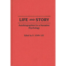 Life and Story: Autobiographies for a Narrative Psychology