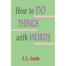 How to Do Things with Words
