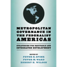 Metropolitan Governance in the Federalist Americas: Strategies for Equitable and Integrated Development