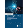 Governing the Future: Digitalization, Artificial Intelligence, Dataism