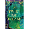 A Twist of Dreams