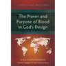 The Power and Purpose of Blood in God's Design: Leviticus 17 and Its Implications for Christian Engagement with Chinese Culture