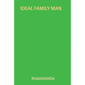 Ideal Family Man: Charity, Austerity, Sacrifice