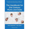 The Handbook for 21st Century Mums and Dads