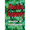 Double Jeopardy: A Classic Noir Novel of Crime, Punishment, and Legal Suspense