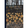 A Handbook of Forestry