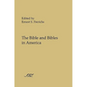 The Bible and Bibles in America