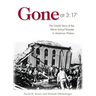 Gone at 3:17: The Untold Story of the Worst School Disaster in American History