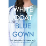 White Coat Blue Gown