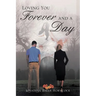 Loving You Forever and a Day