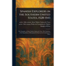 Spanish Explorers in the Southern United States, 1528-1543