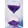 The Weight in the Wait: It's Not the Storm, It's How You Storm!