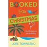 Booked for Christmas: A Forced Proximity Workplace Holiday Romance Novella