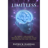 Limitless: The Ultimate 5-Step System For Mastering The Law of Attraction, Success and Manifesting Your Goals...Every Time!