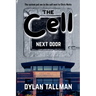 The Cell Next Door