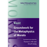 Groundwork for the Metaphysics of Morals