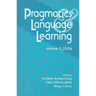 Pragmatics & Language Learning, Volume 11