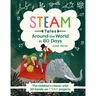 Around the World in 80 Days: The Children's Classic with 20 Steam Activities