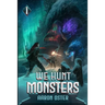 We Hunt Monsters