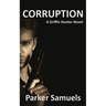 Corruption: A Griffin Hunter Novel