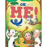 It's OK to be Me!