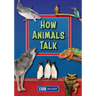 How Animals Talk