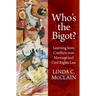 Who's the Bigot?: Learning from Conflicts Over Marriage and Civil Rights Law