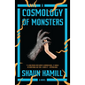A Cosmology of Monsters